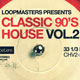 Loopmasters Classic 90s House Vol.2